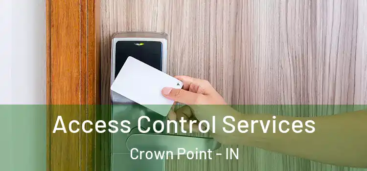 Access Control Services Crown Point - IN