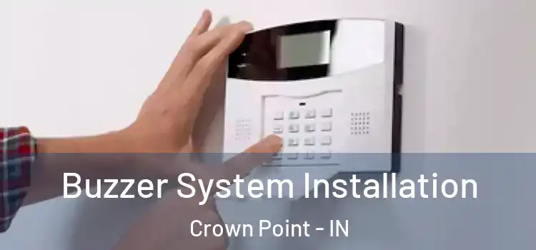 Buzzer System Installation Crown Point - IN