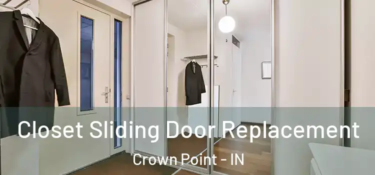 Closet Sliding Door Replacement Crown Point - IN
