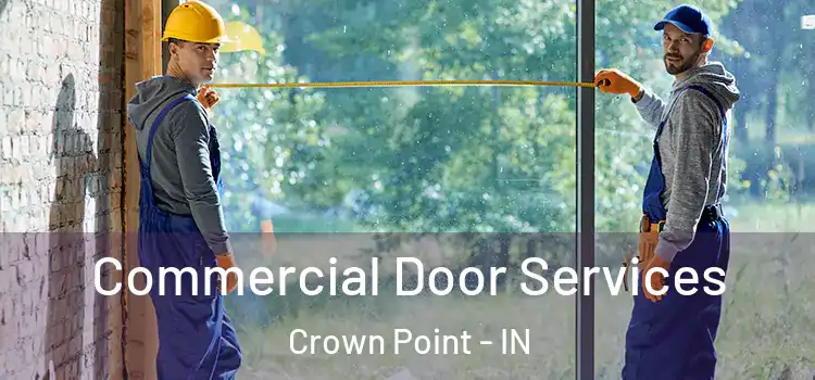 Commercial Door Services Crown Point - IN
