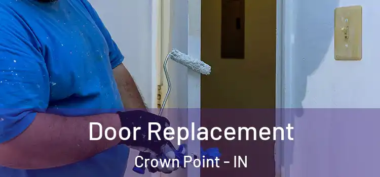 Door Replacement Crown Point - IN