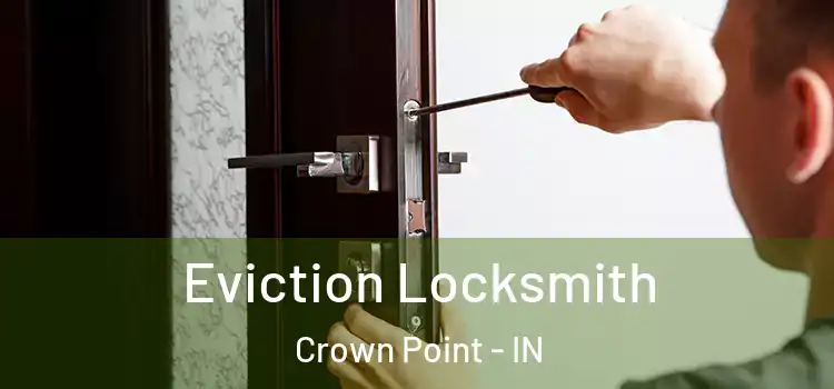  Eviction Locksmith Crown Point - IN