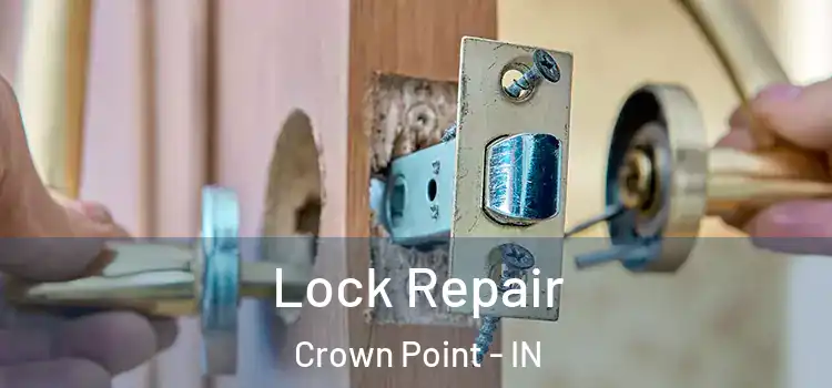 Lock Repair Crown Point - IN