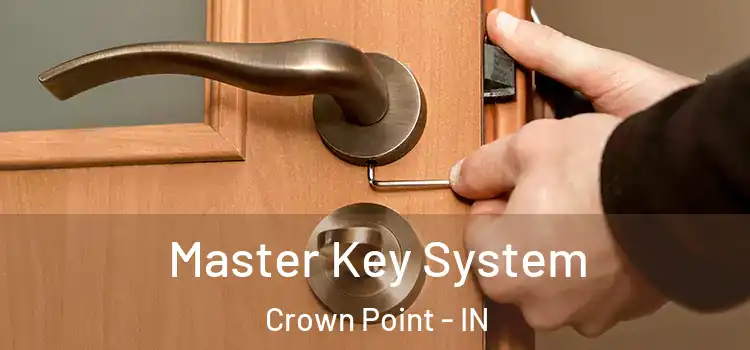 Master Key System Crown Point - IN