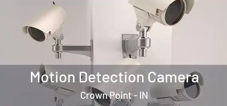  Motion Detection Camera Crown Point - IN