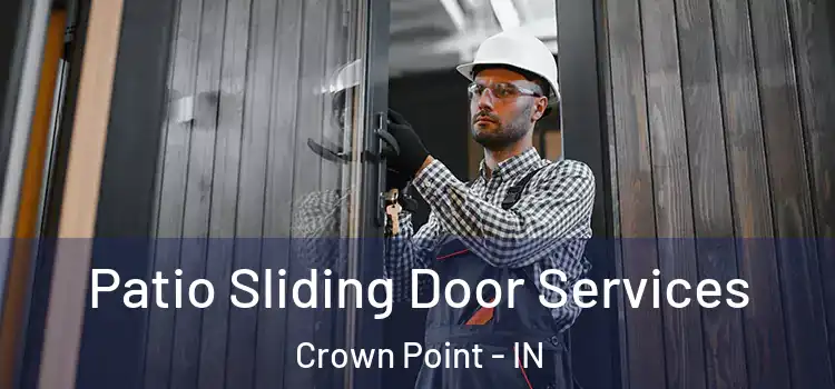 Patio Sliding Door Services Crown Point - IN