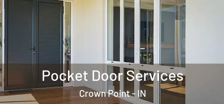 Pocket Door Services Crown Point - IN