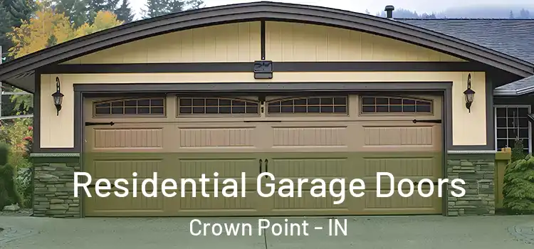  Residential Garage Doors Crown Point - IN