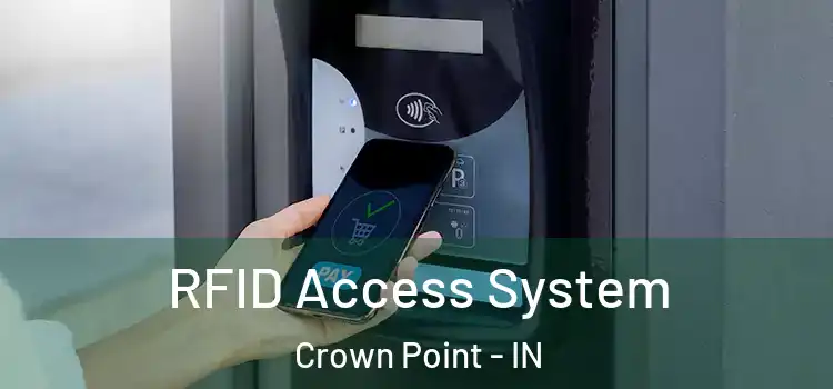 RFID Access System Crown Point - IN