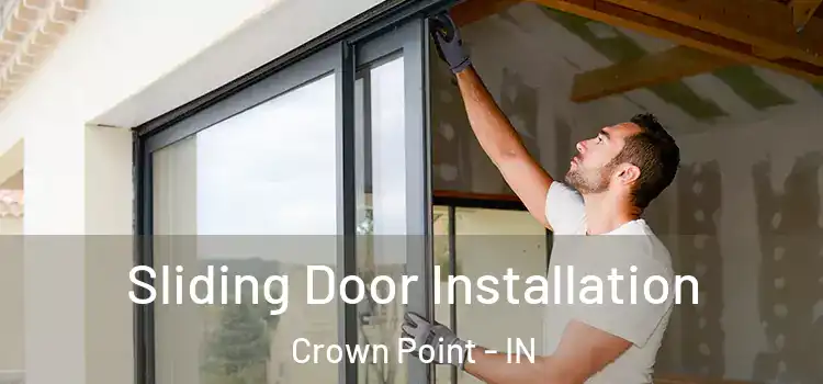Sliding Door Installation Crown Point - IN