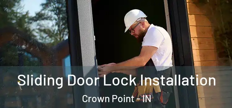  Sliding Door Lock Installation Crown Point - IN