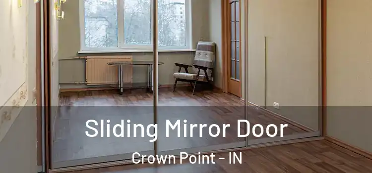 Sliding Mirror Door Crown Point - IN