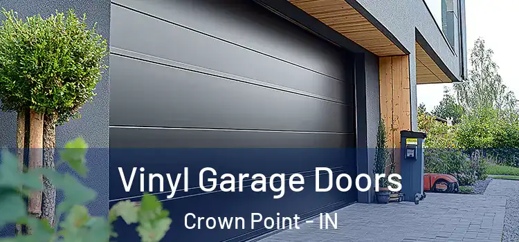  Vinyl Garage Doors Crown Point - IN